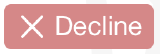 SMiOS_4.2_DeclineButton.png